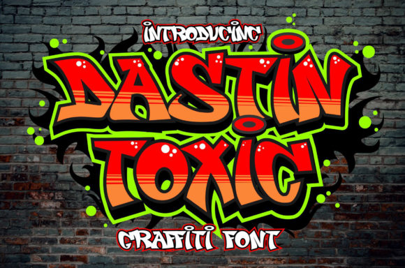 Dastin Toxic: A Graffiti-Styled Font for Bold Branding
