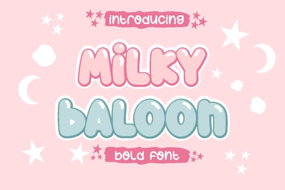 Exploring Milky Baloon: A Playful Display Font for Creative Projects