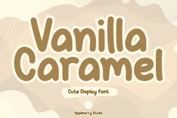 Vanilla Caramel: A Charming Font for Creative Branding
